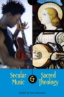 Secular Music and Sacred Theology - eBook