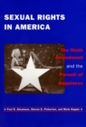 Sexual Rights in America : The Ninth Amendment and the Pursuit of Happiness - eBook