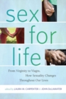 Sex for Life : From Virginity to Viagra, How Sexuality Changes Throughout Our Lives - eBook