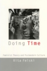 Doing Time : Feminist Theory and Postmodern Culture - eBook