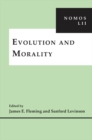 Evolution and Morality : NOMOS LII - eBook