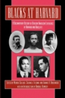 Blacks at Harvard : A Documentary History of African-American Experience At Harvard and Radcliffe - eBook