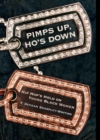 Pimps Up, Ho's Down : Hip Hop's Hold on Young Black Women - eBook