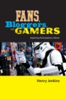 Fans, Bloggers, and Gamers - eBook