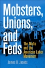 Mobsters, Unions, and Feds - eBook