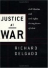 Justice at War : Civil Liberties and Civil Rights During Times of Crisis - eBook