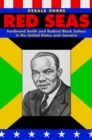 Red Seas : Ferdinand Smith and Radical Black Sailors in the United States and Jamaica - eBook