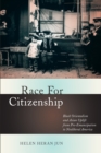 Race for Citizenship : Black Orientalism and Asian Uplift from Pre-Emancipation to Neoliberal America - eBook