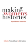 Making Women's Histories : Beyond National Perspectives - eBook