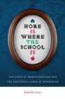 Home Is Where the School Is : The Logic of Homeschooling and the Emotional Labor of Mothering - eBook