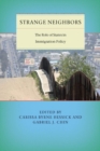 Strange Neighbors : The Role of States in Immigration Policy - eBook