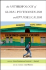 The Anthropology of Global Pentecostalism and Evangelicalism - eBook