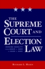 The Supreme Court and Election Law : Judging Equality from Baker v. Carr to Bush v. Gore - eBook