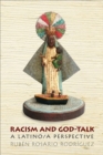 Racism and God-Talk : A Latino/a Perspective - eBook