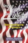 In Black and White : Race and Sports in America - eBook