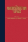The Americanization of the Jews - eBook