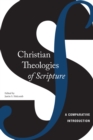 Christian Theologies of Scripture : A Comparative Introduction - eBook