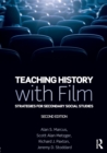 Teaching History with Film : Strategies for Secondary Social Studies - Book