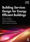 Building Services Design for Energy Efficient Buildings - Book