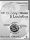 5S Supply Chain & Logistics Participant Workbook - Book