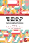 Performance and Phenomenology : Traditions and Transformations - Book