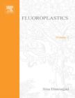 Fluoroplastics, Volume 2: Melt Processible Fluoroplastics : The Definitive User's Guide - eBook