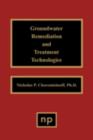 Groundwater Remediation and Treatment Technologies - eBook