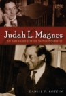Judah L. Magnes : An American Jewish Nonconformist - eBook