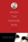 When the Danube Ran Red - eBook