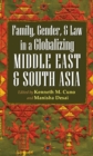 Family, Gender, and Law in a Globalizing Middle East and South Asia - eBook