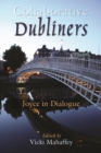 Collaborative Dubliners : Joyce in Dialogue - eBook