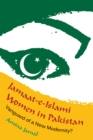 Jamaat-e-Islami Women in Pakistan : Vanguard of a New Modernity? - eBook