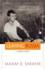 Leaving Russia : A Jewish Story - eBook