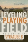 Leveling the Playing Field : The Story of the Syracuse 8 - eBook