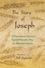 The Story of Joseph : A Fourteenth-Century Turkish Morality Play by Sheyyad Hamza - eBook