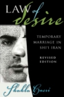 Law of Desire : Temporary Marriage in Shi'i Iran, Revised Edition - eBook