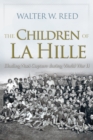 The Children of La Hille : Eluding Nazi Capture during World War II - eBook