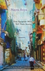 Shahaama : Five Egyptian Men Tell Their Stories - eBook