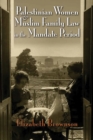 Palestinian Women and Muslim Family Law in the Mandate Period - eBook