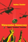 Watermelon Democracy : Egypt's Turbulent Transition - eBook