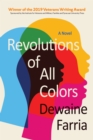 Revolutions of All Colors : A Novel - eBook