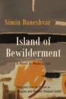 Island of Bewilderment : A Novel of Modern Iran - eBook