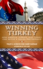 Winning Turkey : How America, Europe, and Turkey Can Revive a Fading Partnership - eBook