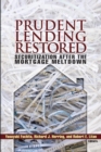 Prudent Lending Restored : Securitization After the Mortgage Meltdown - eBook