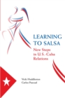 Learning to Salsa : New Steps in U.S.-Cuba Relations - eBook
