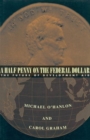 Half Penny on the Federal Dollar : The Future of Development Aid - eBook
