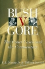 Bush v. Gore : The Court Cases and the Commentary - eBook