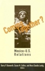 Coming Together? : Mexico-U.S. Relations - eBook