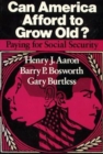 Can America Afford to Grow Old? : Paying for Social Security - eBook