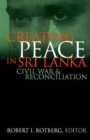 Creating Peace in Sri Lanka : Civil War and Reconciliation - eBook